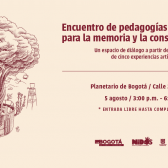 Encuentro de pedagogías desde las artes para la memoria y la construcción de paz