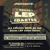 Pieza gráfica de lanzamiento de Becas LEP 2024 el lunes 12 de agosto, para conocer los datos de las becas revisar las redes oficiales del Idartes en las fechas pertinentes.