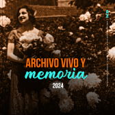 Pieza gráfica - Archivo Vivo y Memoria