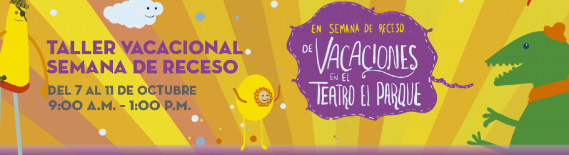 Taller de Vacaciones en el Teatro El Parque