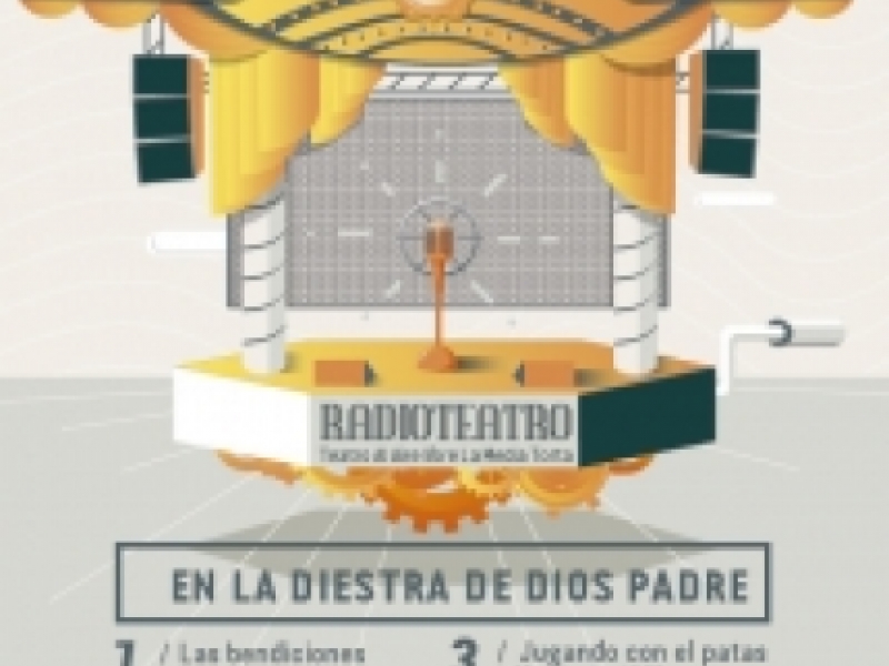 Radio Teatro - En la diestra de Dios padre