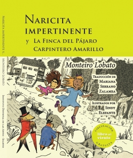 Naricita impertinente y La casa del pájaro carpintero amarillo 